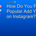 How Do You Find Popular Add Yours on Instagram? - Social Media